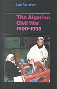 The Algerian Civil War, 1990-1998 (Hardcover)