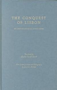 The Conquest of Lisbon: de Expugnatione Lyxbonensi (Hardcover)