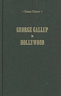 George Gallup in Hollywood (Hardcover)