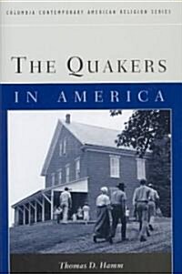 The Quakers in America (Hardcover)