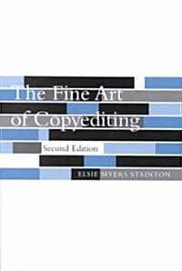 The Fine Art of Copyediting (Paperback, 2, Revised and Exp)