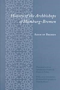 History of the Archbishops of Hamburg-Bremen (Paperback)