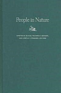 People in Nature: Wildlife Conservation in South and Central America (Hardcover)