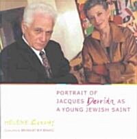 [중고] Portrait of Jacques Derrida as a Young Jewish Saint (Hardcover)