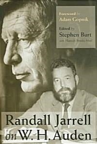 Randall Jarrell on W. H. Auden (Hardcover)