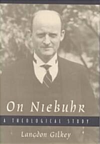 On Niebuhr: A Theological Study (Hardcover)