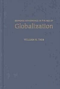 Economic Governance in the Age of Globalization (Hardcover)