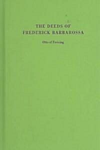 The Deeds of Frederick Barbarossa (Hardcover)