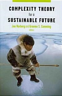 Complexity Theory for a Sustainable Future (Paperback)