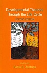 Developmental Theories Through the Life Cycle (Paperback, 2)