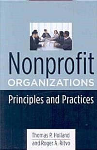 Nonprofit Organizations: Principles and Practices (Paperback)