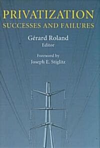 Privatization: Successes and Failures (Hardcover)