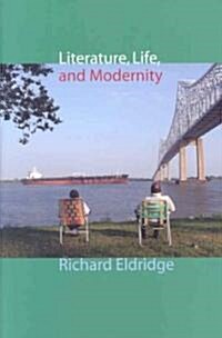Literature, Life, and Modernity (Hardcover)