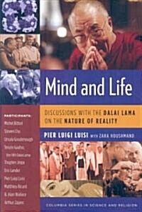 [중고] Mind and Life: Discussions with the Dalai Lama on the Nature of Reality (Hardcover)