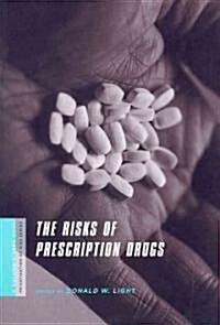 The Risks of Prescription Drugs (Paperback)