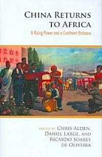 China Returns to Africa (Hardcover)