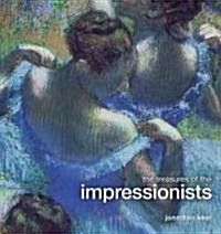 The Treasures of the Impressionists (Hardcover, 1st, POC, SLP)
