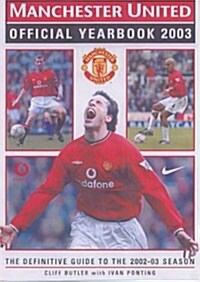 Manchester United Official Yearbook 2003 (Paperback)