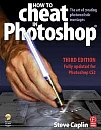 How to Cheat in Photoshop (Paperback, CD-ROM, 3rd)