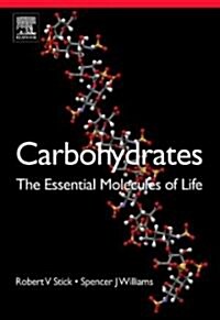 Carbohydrates: The Essential Molecules of Life (Hardcover, 2 ed)