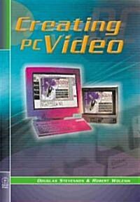 Creating PC Video (Paperback)