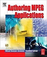 Authoring Mpeg-4 Applications (Hardcover)