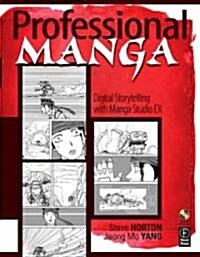 Professional Manga : Digital Storytelling with Manga Studio EX (Paperback)