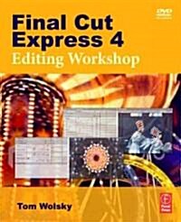 Final Cut Express 4 Editing Workshop (Paperback)