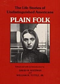 Plain Folk: The Life Stories of Undistinguished Americans (Paperback, Revised)