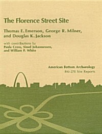 The Florence Street Site (Paperback)