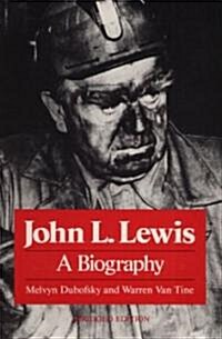 John L. Lewis: A Biography (Paperback)