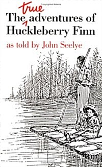 The True Adventures of Huckleberry Finn (Paperback, 2, Revised)