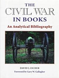 The Civil War in Books: An Analytical Biography (Hardcover)