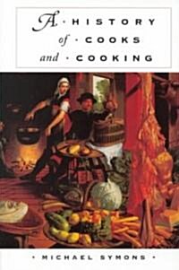 A History of Cooks and Cooking (Hardcover)