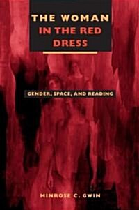 The Woman in Red Dress: Gender, Space, and Reading (Hardcover)