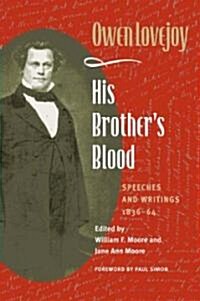 His Brothers Blood: Speeches and Writings, 1838-64 (Hardcover)