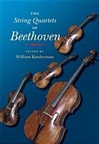 The String Quartets Of Beethoven (Hardcover)