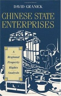 Chinese state enterprises : a regional property rights analysis