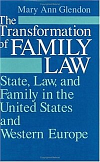 The Transformation of Family Law: State, Law, and Family in the United States and Western Europe (Hardcover)