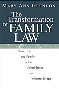 The Transformation of Family Law: State, Law, and Family in the United States and Western Europe (Paperback, 2)