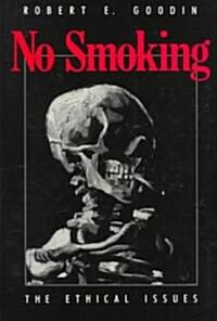 No Smoking: The Ethical Issues (Paperback, 2)