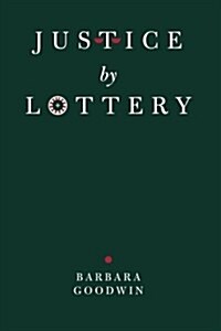 Justice by Lottery (Paperback)