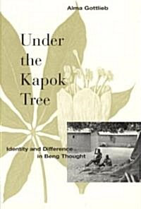 Under the Kapok Tree: Identity and Difference in Beng Thought (Paperback)