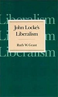 John Lockes Liberalism (Hardcover, 2)