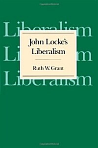 John Lockes Liberalism (Paperback)