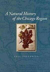 A Natural History of the Chicago Region (Hardcover)
