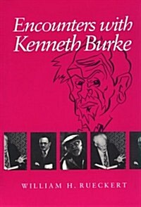 Encounters with Kenneth Burke (Paperback)