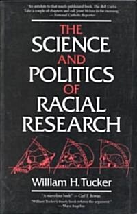 The Science and Politics of Racial Research (Paperback)