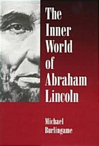 The Inner World of Abraham Lincoln (Paperback)