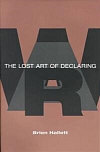 The Lost Art of Declaring War (Paperback)